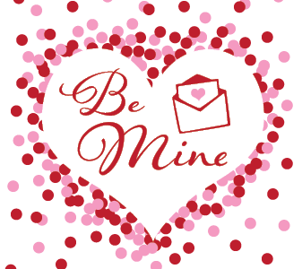 graphic of confetti shaped in a hart with cursive text saying Be Mine